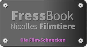 FressBook Nicolles Filmtiere Die Film-Schnecken